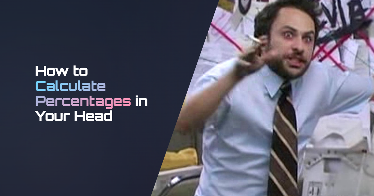 How to Calculate Percentages in Your Head